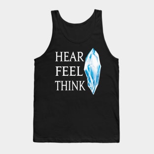 Hear Feel Think - The Mother Crystal of the World Tank Top